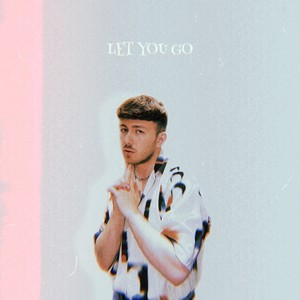 Let You Go (Explicit)