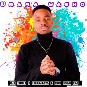 Umama washo (feat. Djy Toner & skhumba25)