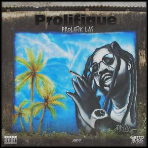 Prolifique (Explicit)