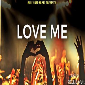 Love Me (feat. Rell DaVett)