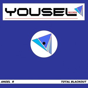 Angel R - Total Blackout (Original Mix)