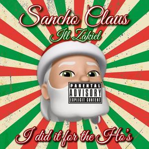 Sancho Claus(I Did It For The Ho's) (Explicit)