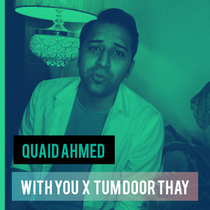 With You x Tum Door Thay