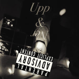 Upp & Ner (feat. Maliwe) (Explicit)