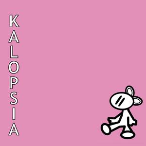 Kalopsia (Explicit)