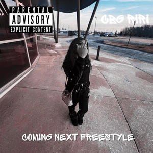 Coming Next Freestyle (Explicit)