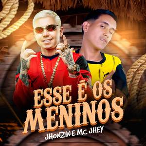 ESSE É OS MENINO (Explicit)