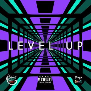 Level up (feat. Drope Beats)