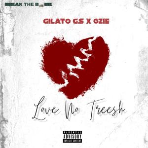 Love No Treesh (feat. Ozie) (Explicit)