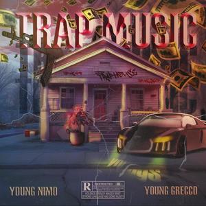 Trap Music (feat. Young Nimo)