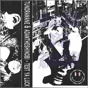 TEST YA LUCK (Explicit)