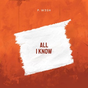 All I Know (Explicit)
