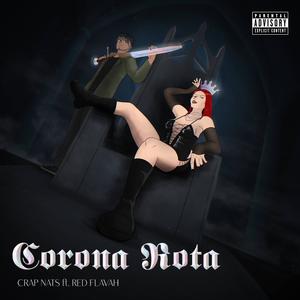 Corona Rota (feat. Red Flavah) (Explicit)