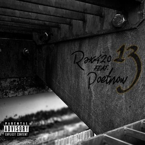13 (feat. Rax420) (Explicit)