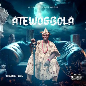 Atewogbola (Explicit)