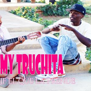 My Truchita-JF El Que La Prende