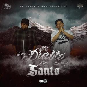 NI DIABLO NI SANTO (feat. el pacha) [Explicit]