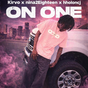 On one (feat. Nina2Eighteen & Hholoncj) (Explicit)