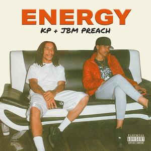KP - Energy (feat. JBM Preach) (Explicit)