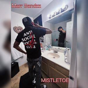 mistletoe (Explicit)