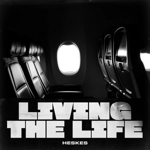 Living the Life (Explicit)