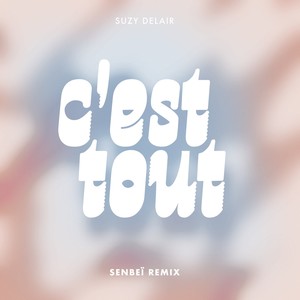 C'est tout (Senbeï remix)