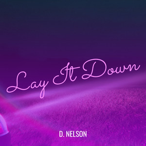 Lay It Down (Explicit)