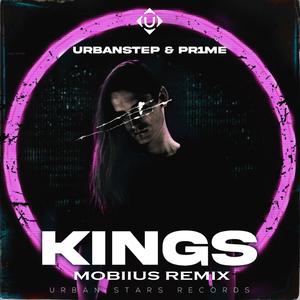 KINGS (Mobiius Remix)