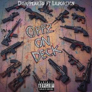 Oppz On Deck (feat. Lil Foreign) (Explicit)