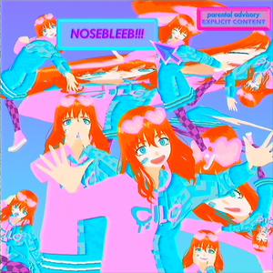 NOSEBLEEB!!! (Explicit)