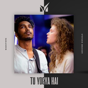 Tu Yogya Hai(feat. Stefanie Smucker)