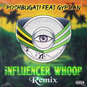 Influencer Whoop (Remix|Explicit)
