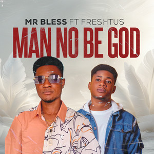 Man No Be God