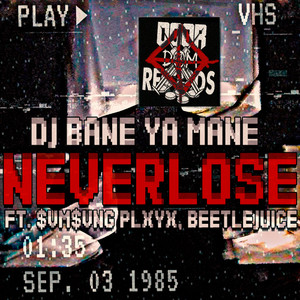 NEVERLOSE (Remix) [Explicit]