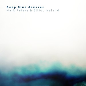 Deep Blue Remixes