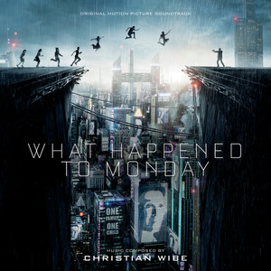 What Happened To Monday (Original Motion Picture Soundtrack)