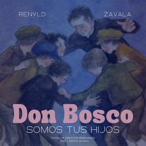 Don Bosco Somos Tus Hijos