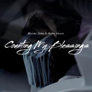 Counting My Blessings (feat. Pastor Johnnie)