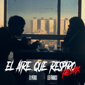 El aire que Respiro (Remix)
