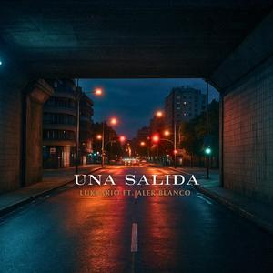 UNA SALIDA (feat. Aler Blanco) (Explicit)