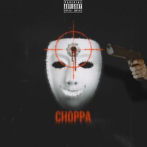 Choppa feat. Satirn (Explicit)