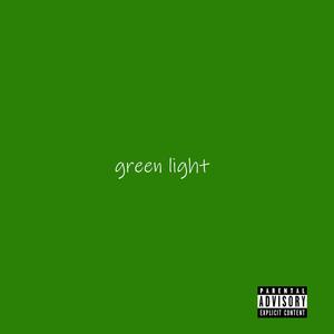 Green Light (feat. Jrip Money) (Explicit)