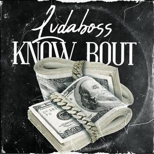 Know Bout (Explicit)