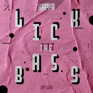 Lick The Bass (Original Mix)