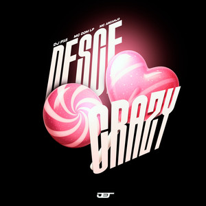 DESCE CRAZY (Explicit)