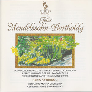 Mendelssohn: Piano Concerto No. 2 in D Minor, Op. 40 - Scherzo a capriccio in F Sharp-Minor - Perpetuum mobile, Op. 119 - Fantasy in F Sharp-Minor, Op. 28