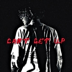 Can't Get Up (Explicit)