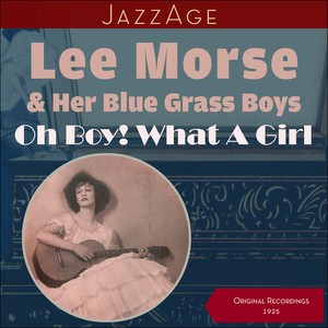 Oh Boy! What A Girl (Original Recordings 1925)