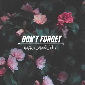 Don't Forget