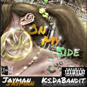 On My Side (feat. Ks.dabandit) (Explicit)